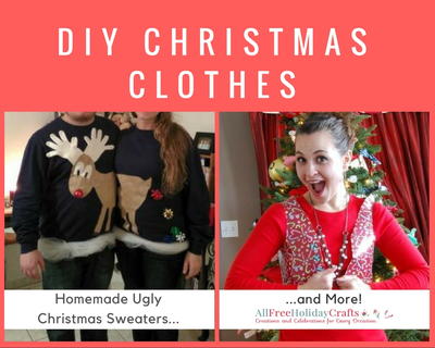 DIY Christmas Clothes: 16 Homemade Ugly Christmas Sweaters and More