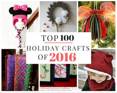 Top 100 Holiday Craft Ideas of 2016
