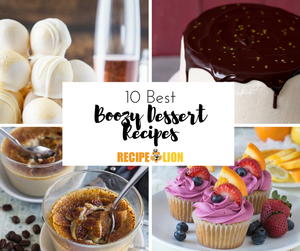 10 Boozy Dessert Recipes Worth Celebrating Recipelioncom - 