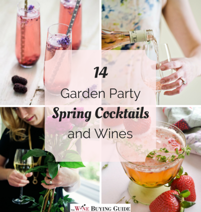 14 Garden Party Spring Cocktails and Wines