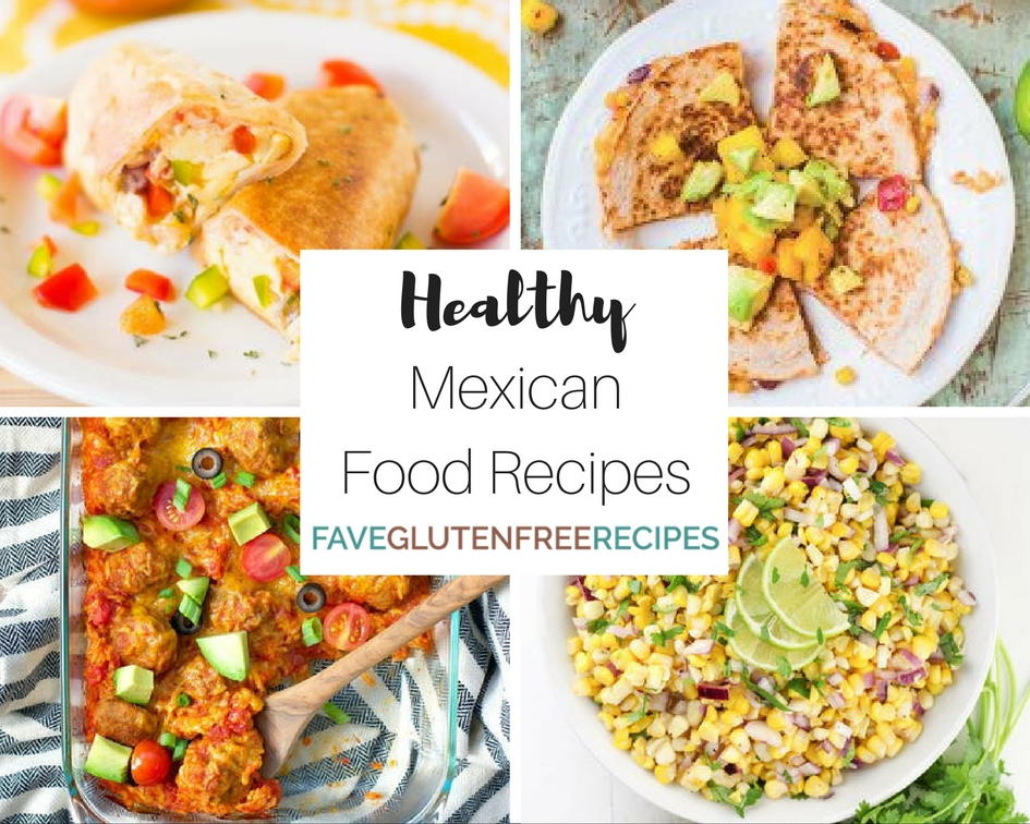 The Best Mexican Food: 27 Healthy Mexican Recipes | FaveHealthyRecipes.com