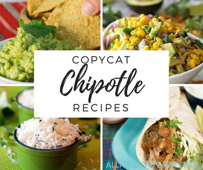 13 Chipotle Copycat Recipes