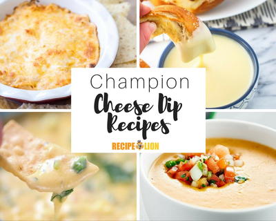 6 Champion Cheese Dip Recipes 