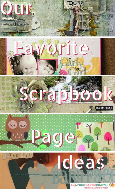Scrapbooking Layouts 20 of Our Favorite Scrapbook Page Ideas