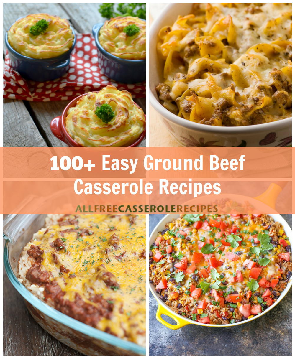 100+ Easy Ground Beef Casserole Recipes ...