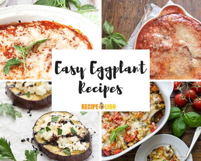 9 Easy Eggplant Recipes