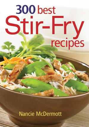 300 Best Stir-Fry Recipes