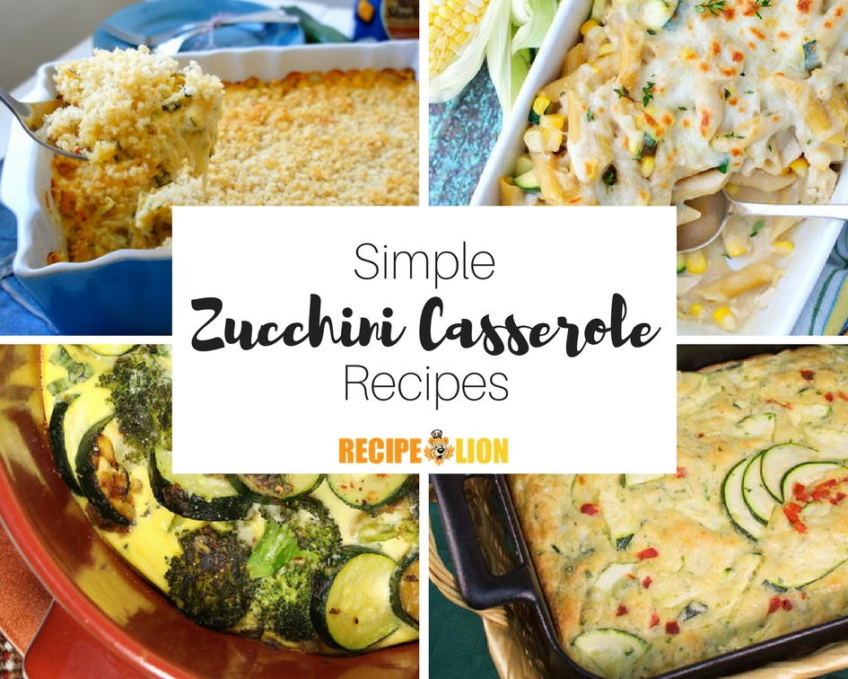 11 Simple Zucchini Casserole Recipes (+ Tips for Freezing Zucchini ...