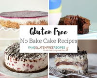 14 Easy Gluten Free Desserts: The Best No-Bake Cake Recipes