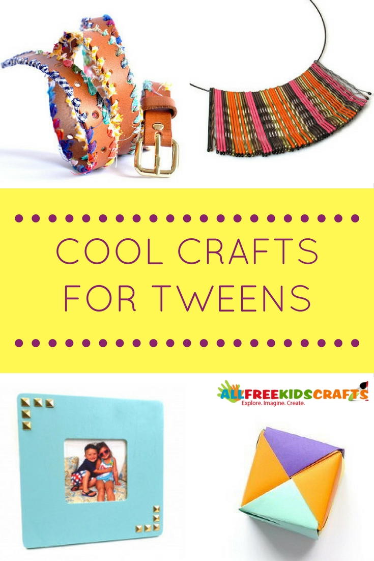 Cool crafts for tweens - The Craft Train