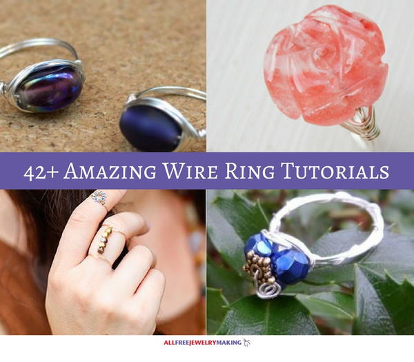 42+ Amazing Wire Ring Tutorials