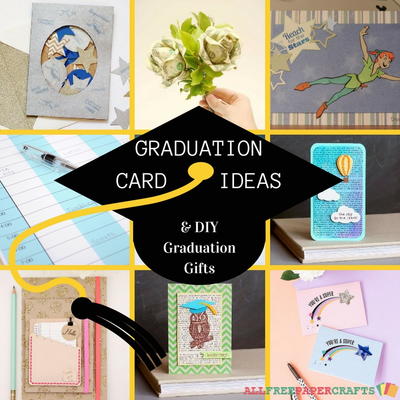 14 Graduation Card Ideas and DIY Graduation Gifts