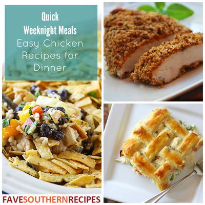 Quick Weeknight Meals: 12 Easy Chicken Recipes for Dinner ...