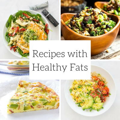 Recipes with Healthy Fats