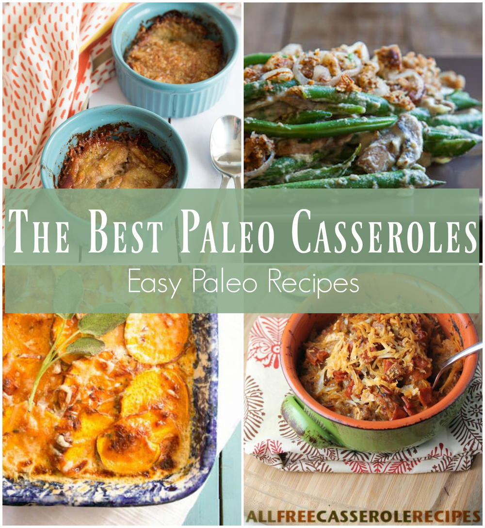 The BEST Paleo Breakfast Casserole - Sweet Potato ... 14 Easy Paleo Recipes: The Best Paleo Casseroles ...