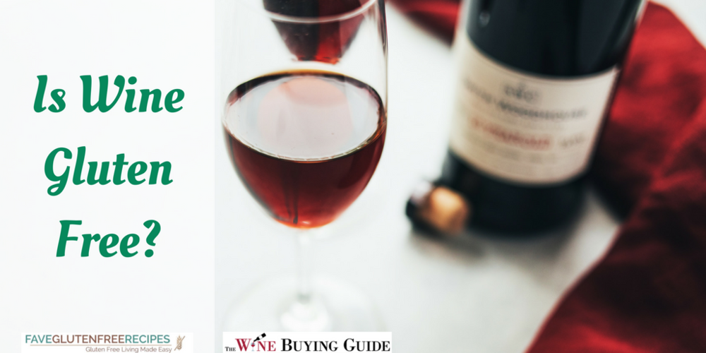 Is Wine Gluten Free? Plus 9 Wine