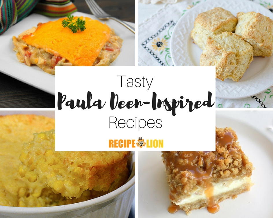 15 Paula Deen-Inspired Recipes | RecipeLion.com