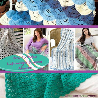 Crochet Blanket Patterns How to Make 14 Lightweight Summer Afghans