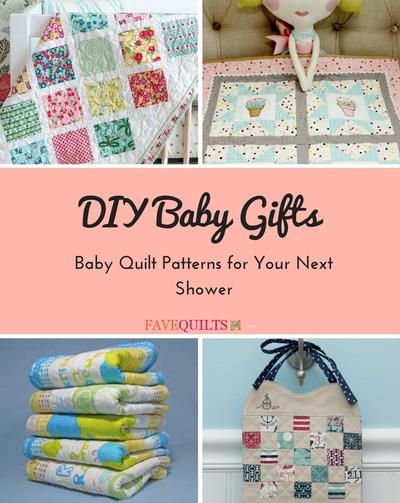 DIY Baby Gifts 15 Baby Quilt Patterns for Your Next Shower