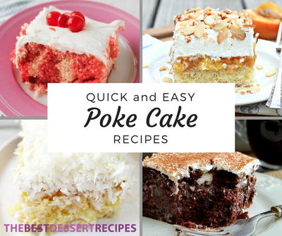 26 Quick and Easy Poke Cake Recipes