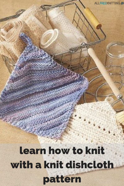 How to Knit a Dishcloth Pattern: 11 Patterns for Beginners ...