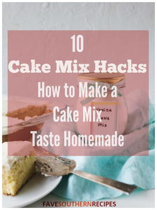10 Cake Mix Hacks: How to Make a Cake Mix Taste Homemade
