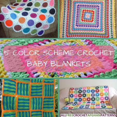 5 Color Scheme Crochet Baby Blankets