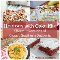 12 Recipes with Cake Mix: Shortcut Versions of Classic Southern Desserts