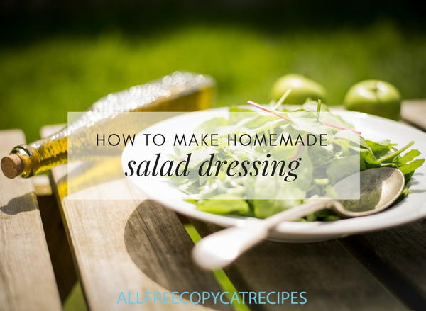 How to Make Homemade Salad Dressing