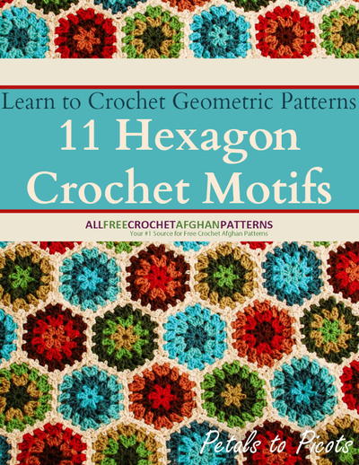Learn to Crochet Geometric Patterns: 11 Hexagon Crochet Motifs free eBook