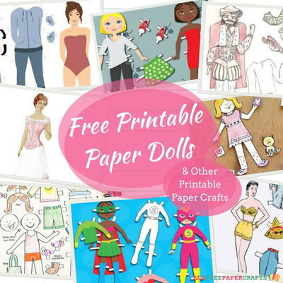 32 Free Printable Paper Dolls and Other Printable Paper Crafts