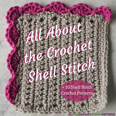 All About the Crochet Shell Stitch: How To + 10 Shell Stitch Crochet Patterns