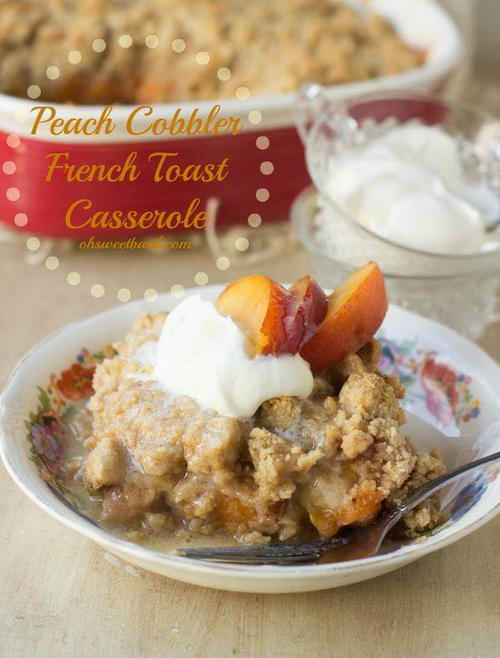 Peach Cobbler French Toast Casserole