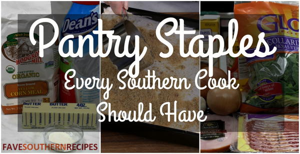 Pantry Staples Every Southern Cook Should Have 