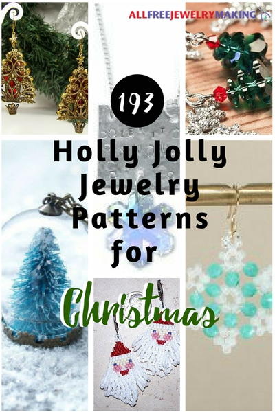 193 Holly Jolly Jewelry Patterns for Christmas