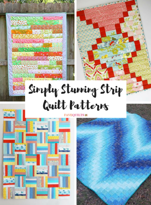 31 Simply Stunning Strip Quilt Patterns | FaveQuilts.com