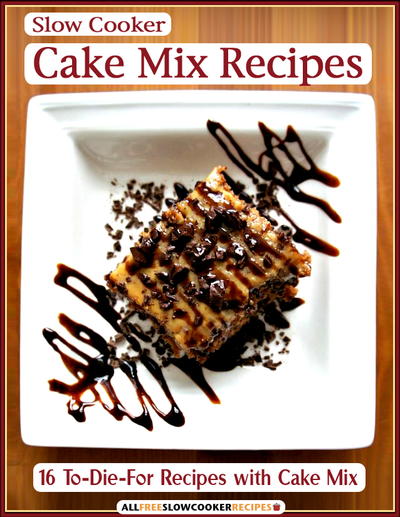 16 To-Die-For Slow Cooker Cake Mix Recipes