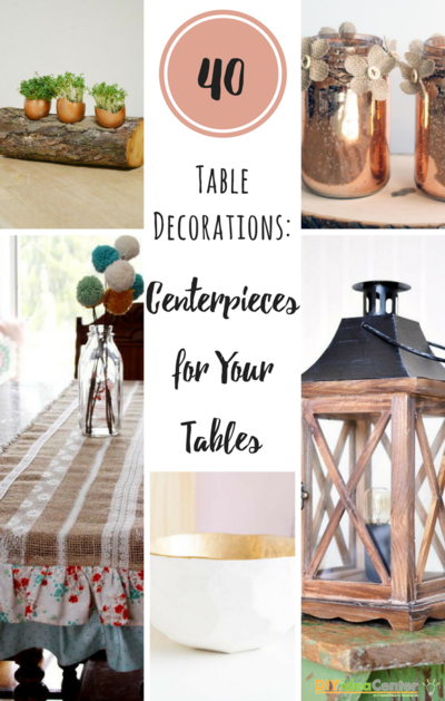 Table Decorations 40 Centerpieces for Your Tables