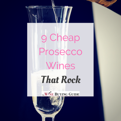 Cheap Prosecco Wines That Rock