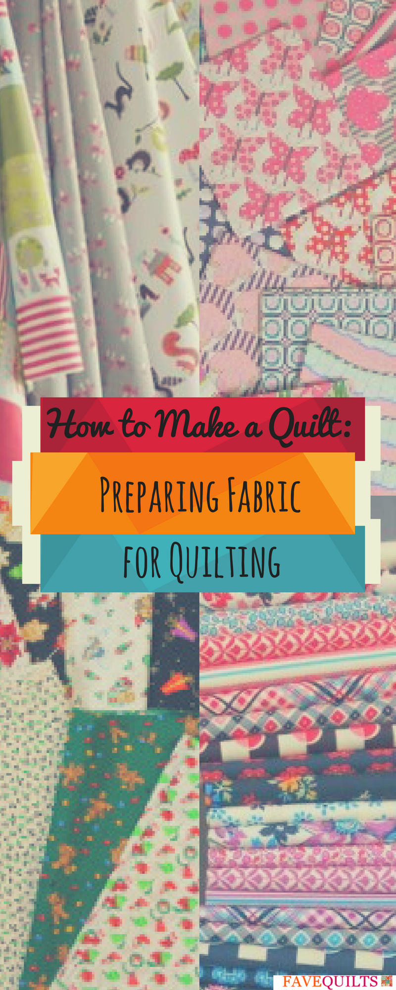 How to Make a Quilt Preparing Fabric for Quilting