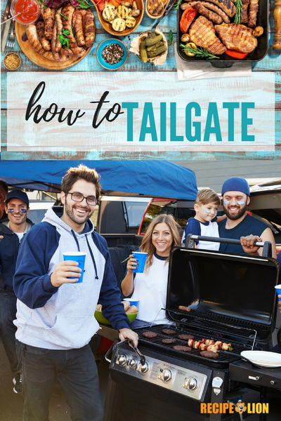 How to Tailgate + 5 Game Day Recipes