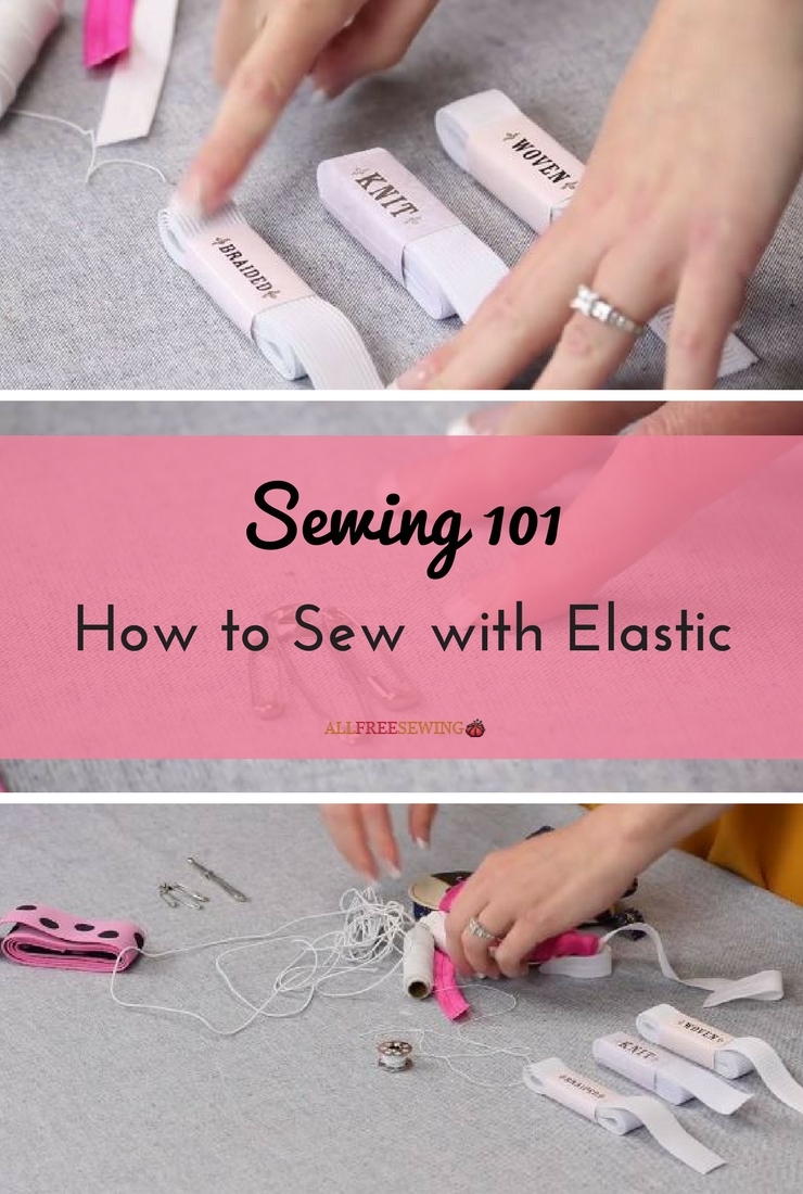 Sewing 101 How to Sew with Elastic