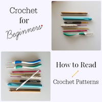 Crochet for Beginners: How to Read Crochet Patterns
