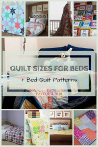 Quilt Sizes for Beds + 10 Bed Quilt Patterns