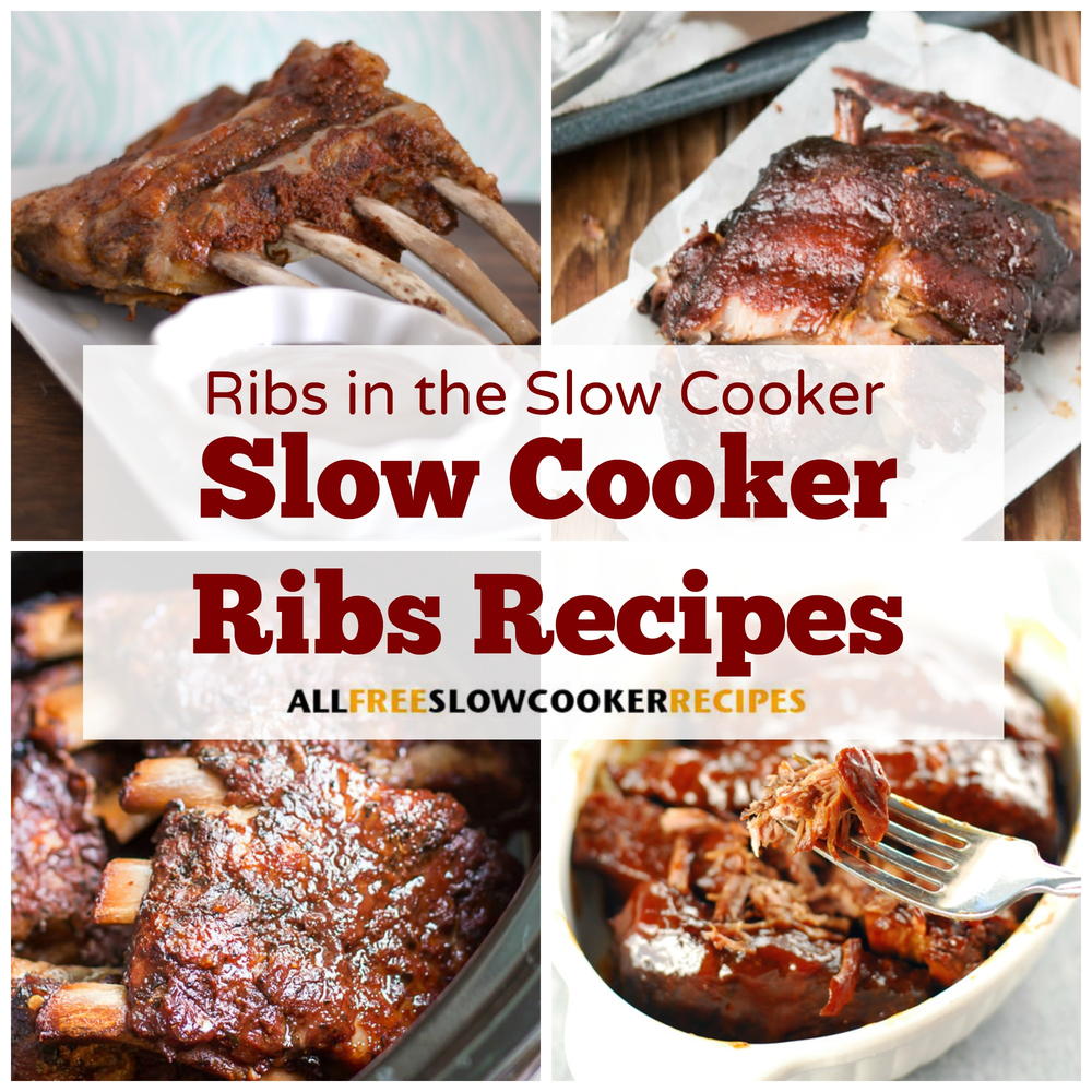 14 Easy Ribs Recipes (For Your Slow Cooker) | AllFreeSlowCookerRecipes.com