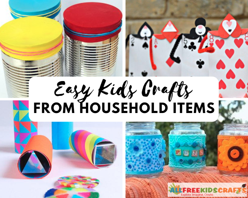 54 Simple Kids Craft Ideas with Household Items