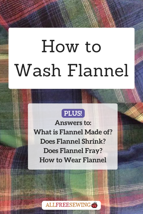 How to Wash Flannel