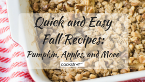 35 Quick and Easy Fall Recipes: Pumpkin, Apples, and More