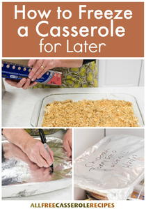 How to Freeze a Casserole for Later
