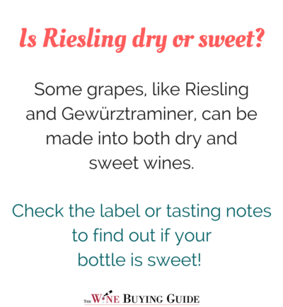 Is Riesling dry or sweet?